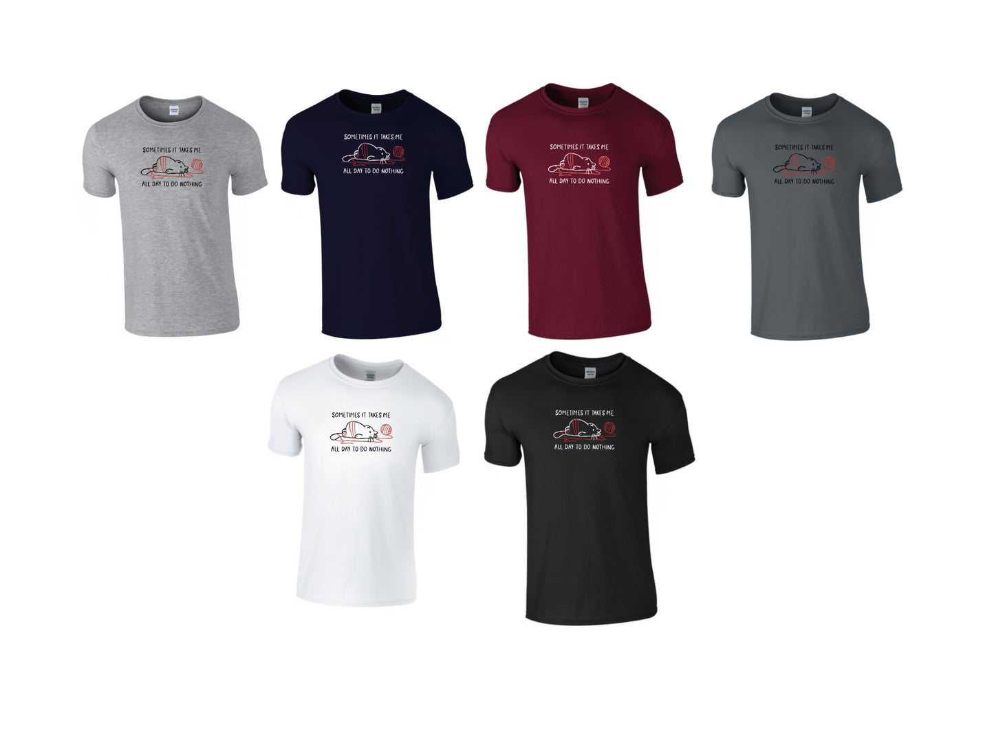 All day to do nothing t shirt