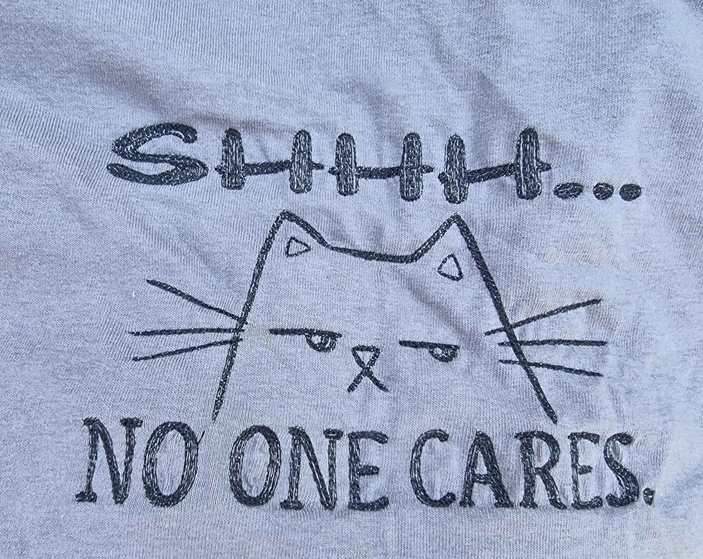 Shh noone cares t shirt